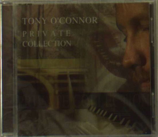 Cover for Tony O'connor · Private Collection (CD) (2004)