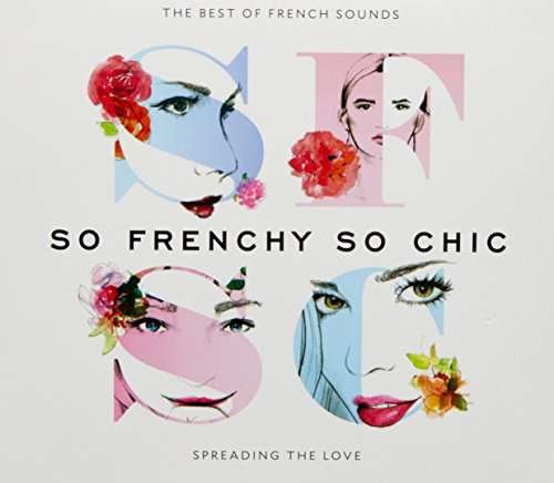So Frenchy So Chic Best Of (CD) (2016)