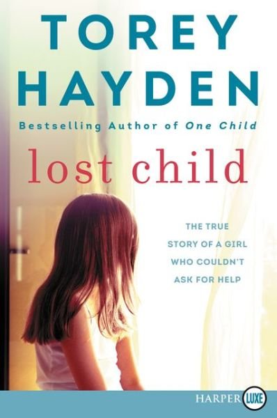 Cover for Torey Hayden · Lost Child (Paperback Book) (2019)