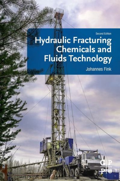 Cover for Fink, Johannes (Professor of Polymer Chemistry, Montanuniversitat Leoben, Styria, Austria) · Hydraulic Fracturing Chemicals and Fluids Technology (Paperback Book) (2020)