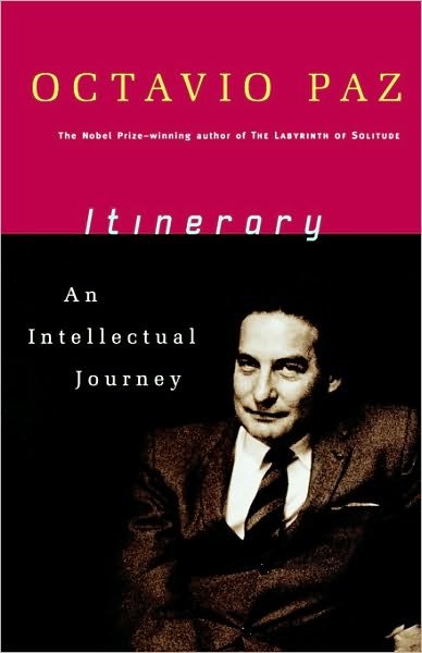 Cover for Octavio Paz · Itinerary: an Intellectual Journey (Taschenbuch) [Reprint edition] (2001)