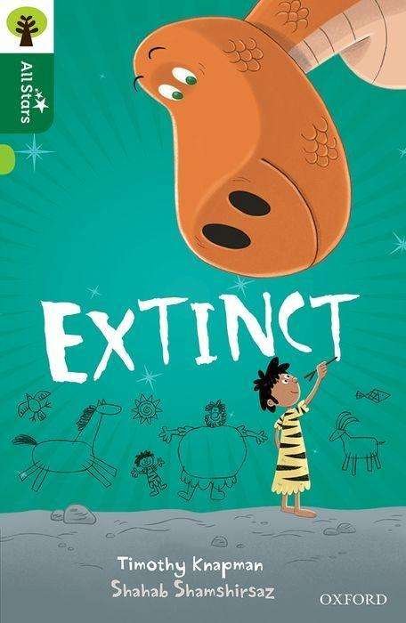 Cover for Timothy Knapman · Oxford Reading Tree All Stars: Oxford Level 12 : Extinct - Oxford Reading Tree All Stars (Paperback Book) (2017)
