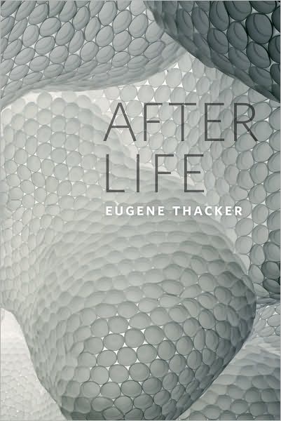 Cover for Eugene Thacker · After Life (Hardcover Book) (2010)