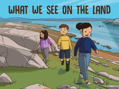 Cover for Arvaaq Press · What We See on the Land: English Edition - Nunavummi Reading Series (Paperback Book) [English edition] (2019)