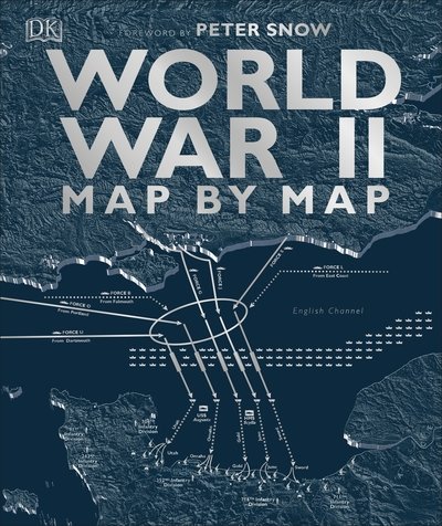 Cover for Dk · World War II Map by Map - DK History Map by Map (Hardcover bog) (2019)