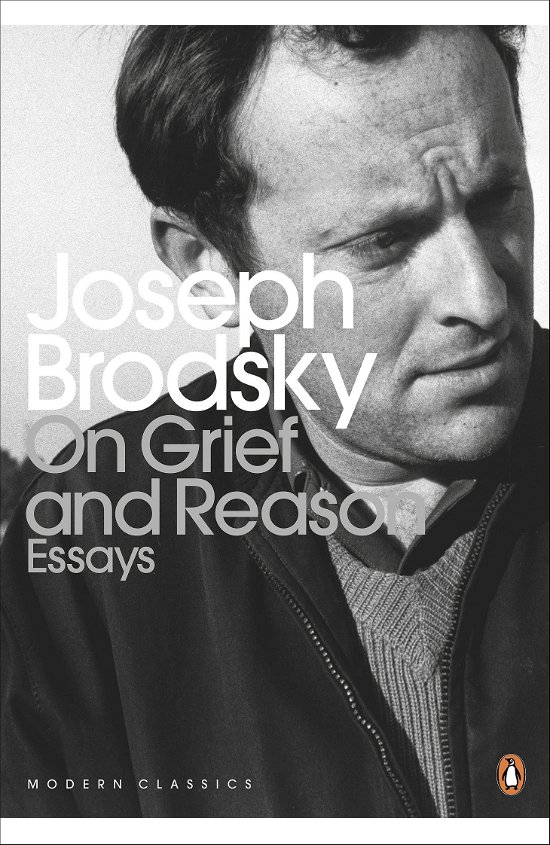 Cover for Joseph Brodsky · On Grief And Reason: Essays - Penguin Modern Classics (Pocketbok) (2011)