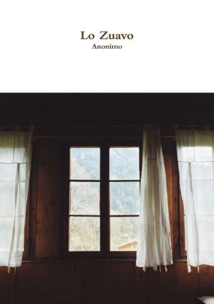 Cover for Anonimo · Lo Zuavo (Bok) (2017)