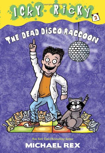 Cover for Michael Rex · Icky Ricky #3: The Dead Disco Raccoon - Icky Ricky (Paperback Book) (2014)