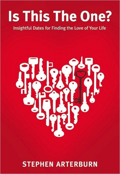 Is This The One?: Insightful Dates for Finding the Love of Your Life - Stephen Arterburn - Bücher - Zondervan - 9780310335719 - 24. April 2012