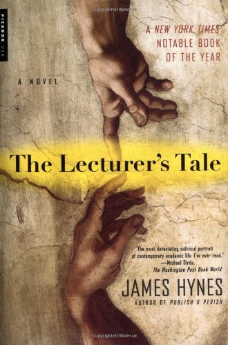 Cover for James Hynes · The Lecturer's Tale: a Novel (Taschenbuch) (2002)