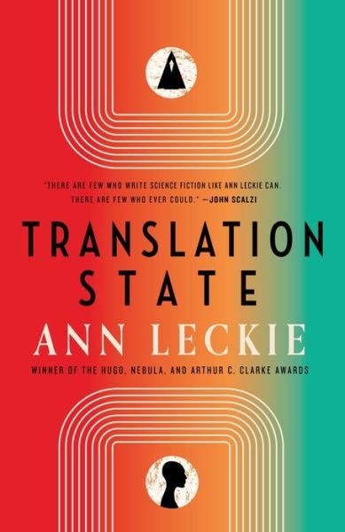 Cover for Ann Leckie · Translation State (Gebundenes Buch) (2023)