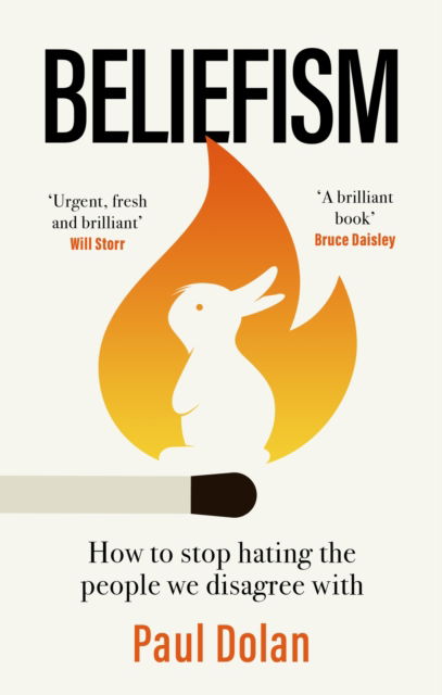 Cover for Paul Dolan · Beliefism: How to stop hating the people we disagree with (Paperback Book) (2026)