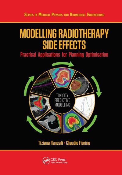 Cover for Tiziana Rancati · Modelling Radiotherapy Side Effects: Practical Applications for Planning Optimisation - Series in Medical Physics and Biomedical Engineering (Paperback Bog) (2021)