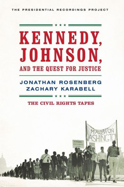 Cover for Jonathan Rosenberg · Kennedy, Johnson, and the Quest for Justice: The Civil Rights Tapes (Paperback Book) (2003)