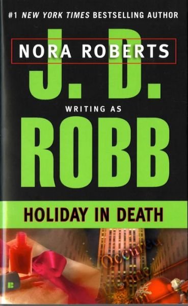 Holiday in Death - J. D. Robb - Books - Berkley - 9780425163719 - June 1, 1998