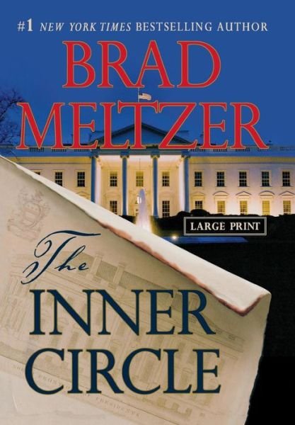 Cover for Brad Meltzer · The Inner Circle (Hardcover bog) [Lrg edition] (2011)