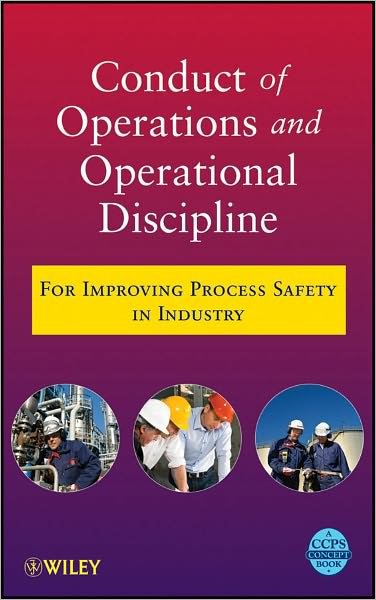 Cover for CCPS (Center for Chemical Process Safety) · Conduct of Operations and Operational Discipline: For Improving Process Safety in Industry (Hardcover bog) (2011)