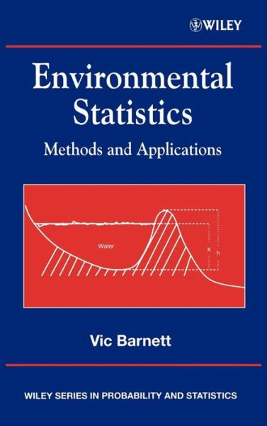 Cover for Barnett, Vic (Nottingham Trent University, UK) · Environmental Statistics: Methods and Applications - Wiley Series in Probability and Statistics (Hardcover Book) (2003)