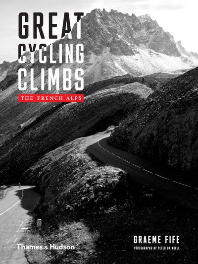 Cover for Graeme Fife · Great Cycling Climbs: The French Alps (Hardcover Book) (2019)