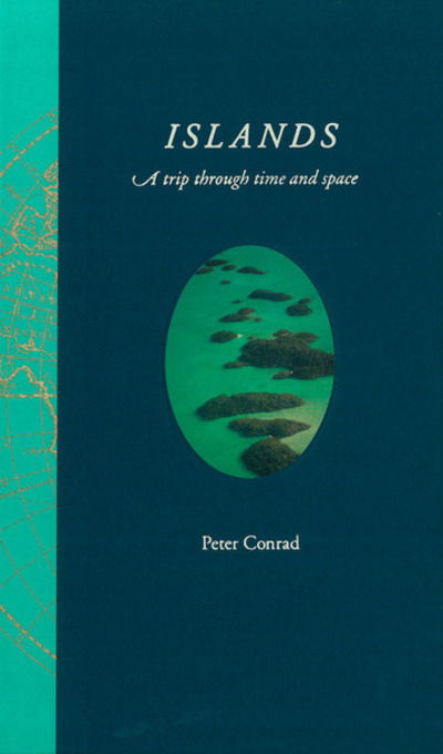 Cover for Peter Conrad · Islands: A trip through time and space (Hardcover Book) (2009)