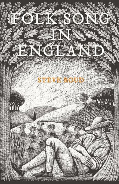 Cover for Steve Roud · Folk Song in England (Hardcover Book) [Main edition] (2017)