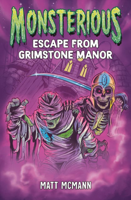 Cover for Matt McMann · Escape from Grimstone Manor (Monsterious, Book 1) - Monsterious (Paperback Book) (2023)