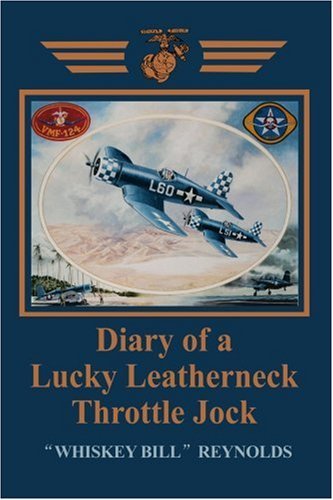 Cover for William Reynolds · Diary of a Lucky Leatherneck Throttle Jock (Pocketbok) (2004)