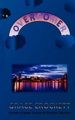 Cover for Grace a Crockett · Overcomer: How I Survived Domestic Violence (Paperback Book) (2012)