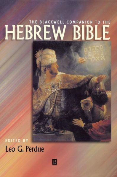 Cover for LG Perdue · The Blackwell Companion to the Hebrew Bible - Wiley Blackwell Companions to Religion (Gebundenes Buch) (2001)