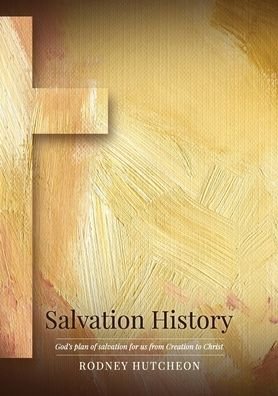 Cover for Rodney Hutcheon · Salvation History (Paperback Book) (2021)