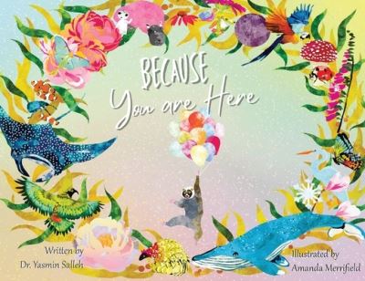 Cover for Dr Yasmin Salleh · Because You Are Here (Paperback Book) (2021)