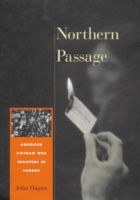 Cover for John Hagan · Northern Passage: American Vietnam War Resisters in Canada (Gebundenes Buch) (2001)