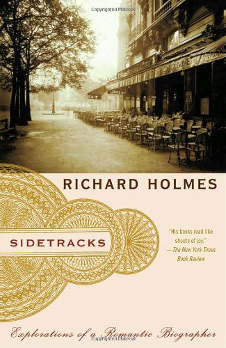 Cover for Richard Holmes · Sidetracks: Explorations of a Romantic Biographer (Paperback Book) (2001)