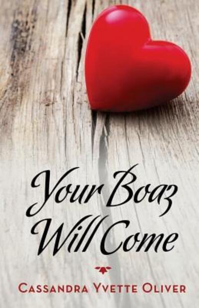 Cover for Cassandra Yvette Oliver · Your Boaz Will Come (Paperback Book) (2016)