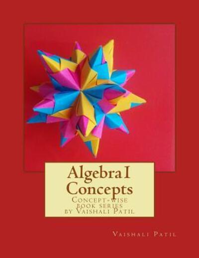 Cover for Vaishali Patil · Algebra1 Concepts (Paperback Book) (2017)