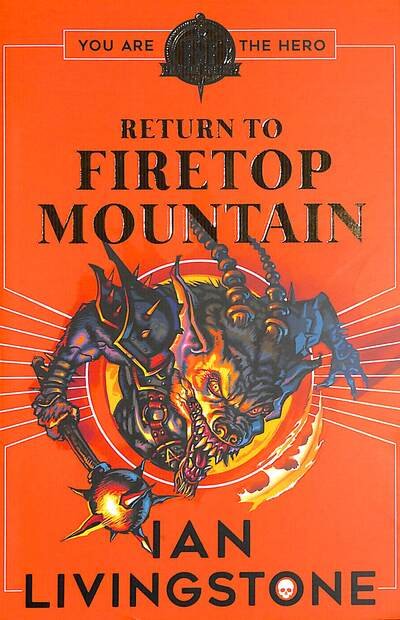 Cover for Ian Livingstone · Fighting Fantasy: Return to Firetop Mountain - Fighting Fantasy (Paperback Book) (2020)