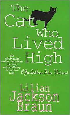 The Cat Who Lived High (The Cat Who… Mysteries, Book 11): A cosy feline mystery for cat lovers everywhere - The Cat Who... Mysteries - Lilian Jackson Braun - Książki - Headline Publishing Group - 9780747236719 - 3 października 1991