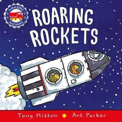 Cover for Tony Mitton · Roaring Rockets (Amazing Machines) (Buch) (2017)