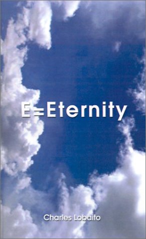 Cover for Charles Lobaito · E=eternity (Paperback Book) (2001)