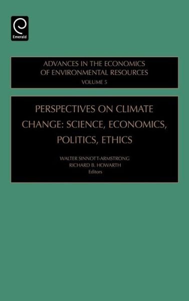 Cover for Walter Armstrong-sinnott · Perspectives on Climate Change: Science, Economics, Politics, Ethics - Advances in the Economics of Environmental Resources (Hardcover Book) (2005)