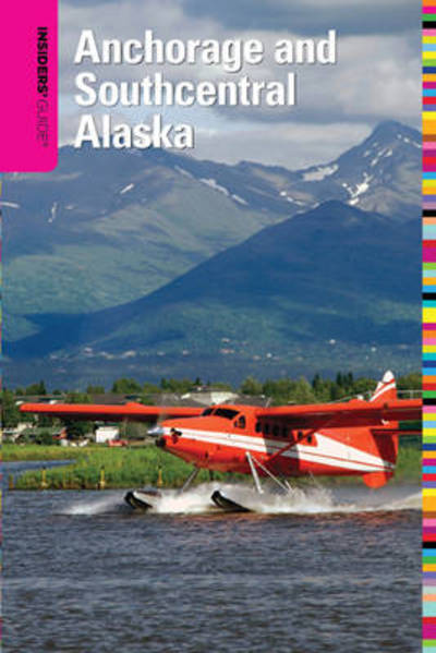 Cover for Deb Vanasse · Insiders' Guide to Anchorage and Southcentral Alaska - Insider's Guides (Paperback Book) [2 Revised edition] (2009)