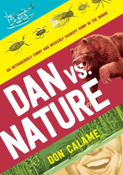 Cover for Don Calame · Dan versus nature (Book) [First edition. edition] (2016)