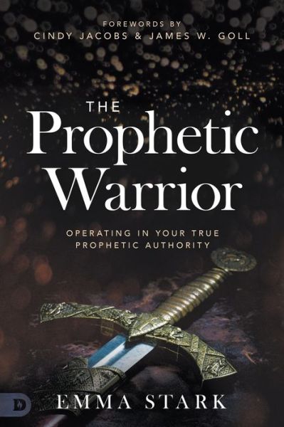 Cover for Emma Stark · The Prophetic Warrior (Paperback Book) (2020)