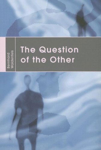 Cover for Bernhard Waldenfels · The Question of the Other: the Tang Chun-i Lecture for 2004 (Hardcover Book) (2007)