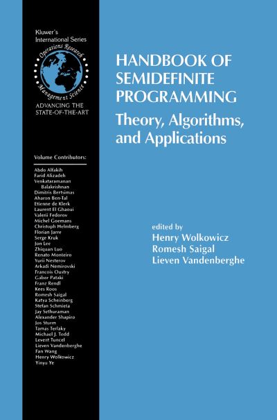 Cover for Henry Wolkowicz · Handbook of Semidefinite Programming: Theory, Algorithms, and Applications - International Series in Operations Research &amp; Management Science (Hardcover Book) [2000 edition] (2000)