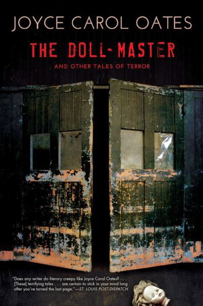 The Doll-Master and Other Tales of Terror - Joyce Carol Oates - Livros - Mysterious Press - 9780802126719 - 13 de junho de 2017