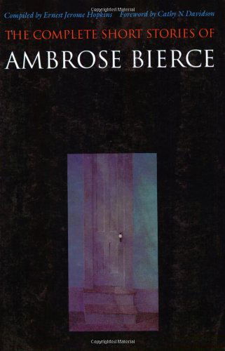 Cover for Ambrose Bierce · The Complete Short Stories of Ambrose Bierce (Taschenbuch) [Reprint edition] (1984)