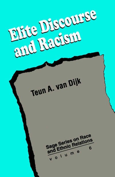 Cover for Teun A. Van Dijk · Elite Discourse and Racism - SAGE Series on Race and Ethnic Relations (Paperback Book) (1993)