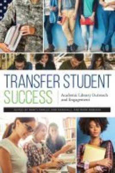 Cover for Transfer Student Success: Academic Library Outreach and Engagement (Paperback Bog) (2021)