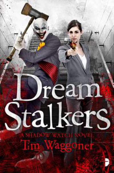 Cover for Tim Waggoner · Dream Stalkers: The Shadow Watch Book Two - Shadow Watch (Paperback Book) [New edition] (2015)